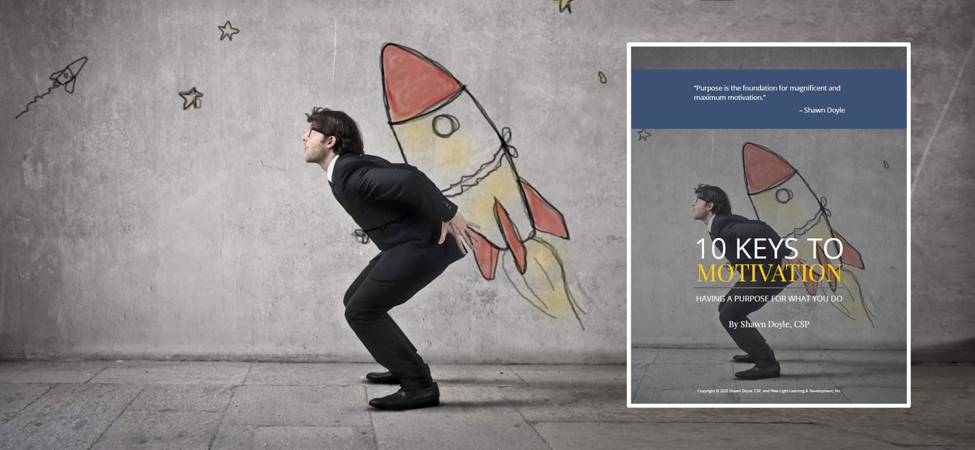 10 Keys to Motivation Business Training, Executive Coaching, Keynote Speaking